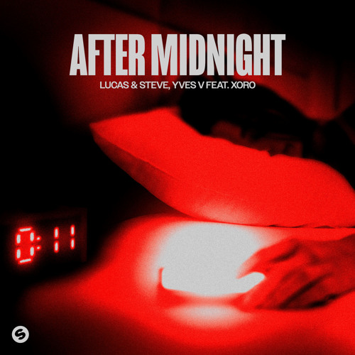 YVES V AND LUCAS & STEVE LINK UP WITH XORO FOR THE POP-DANCE ANTHEM ‘AFTER MIDNIGHT’ – OUT NOW VIA SPINNIN’ RECORDS!