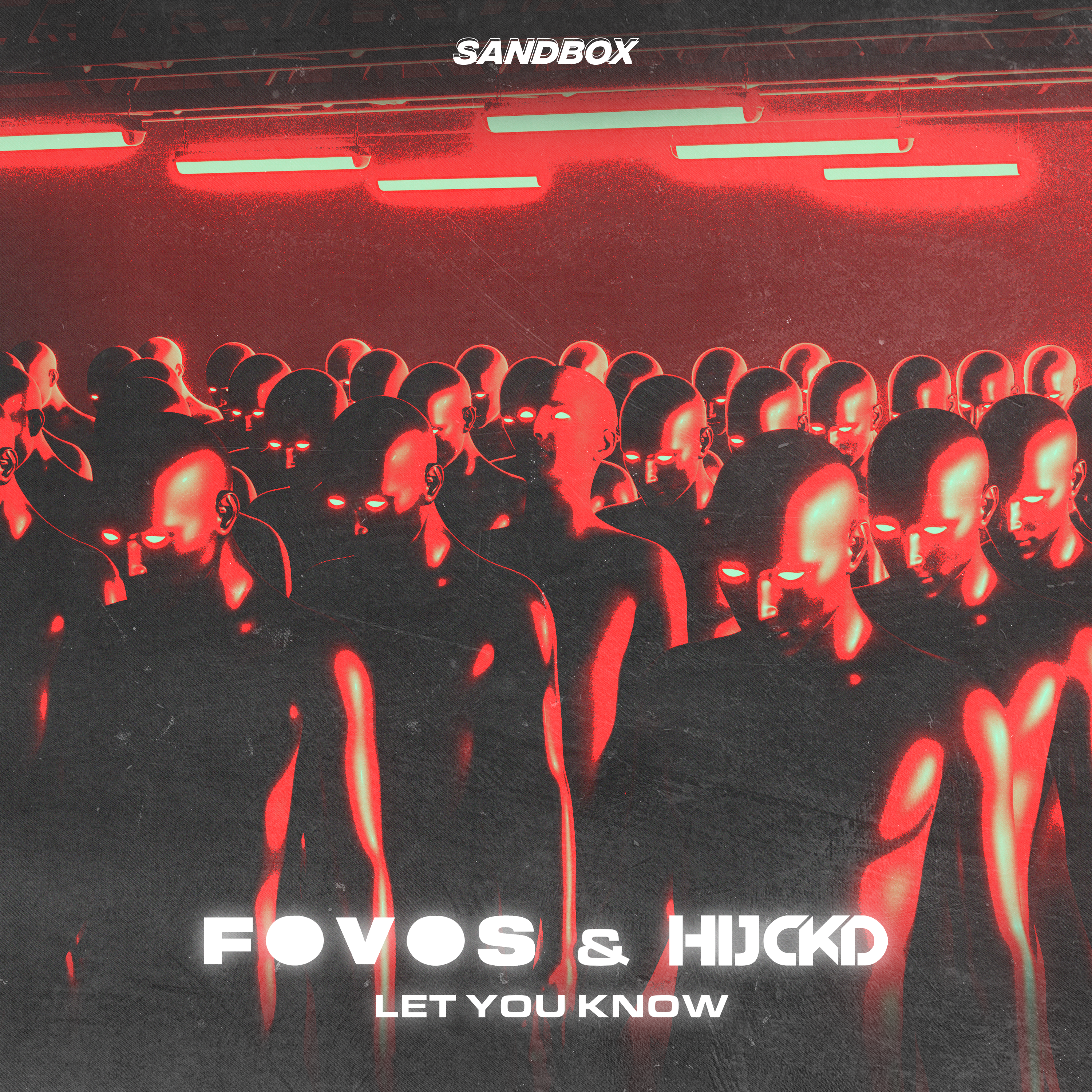 FOVOS AND HIJCKD DROP STELLAR TECHNO SINGLE ‘LET YOU KNOW’ ON SANDBOX RECORDS!
