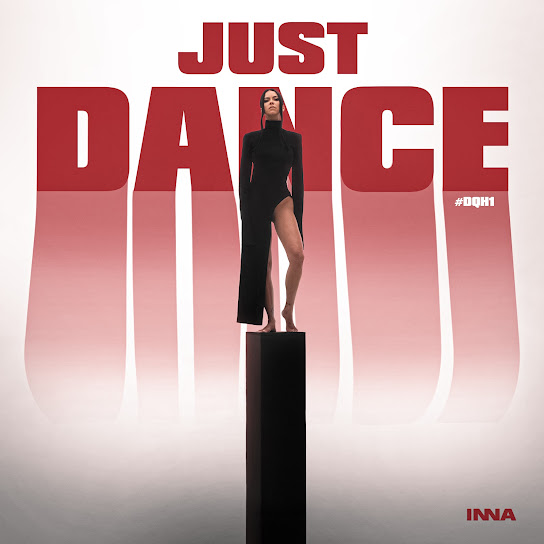 INNA RELEASES THE FIRST PART OF THE ALBUM “JUST DANCE”: 6 TRACKS RESULTING FROM DANCE QUEEN’S HOUSE (#DQH1)!
