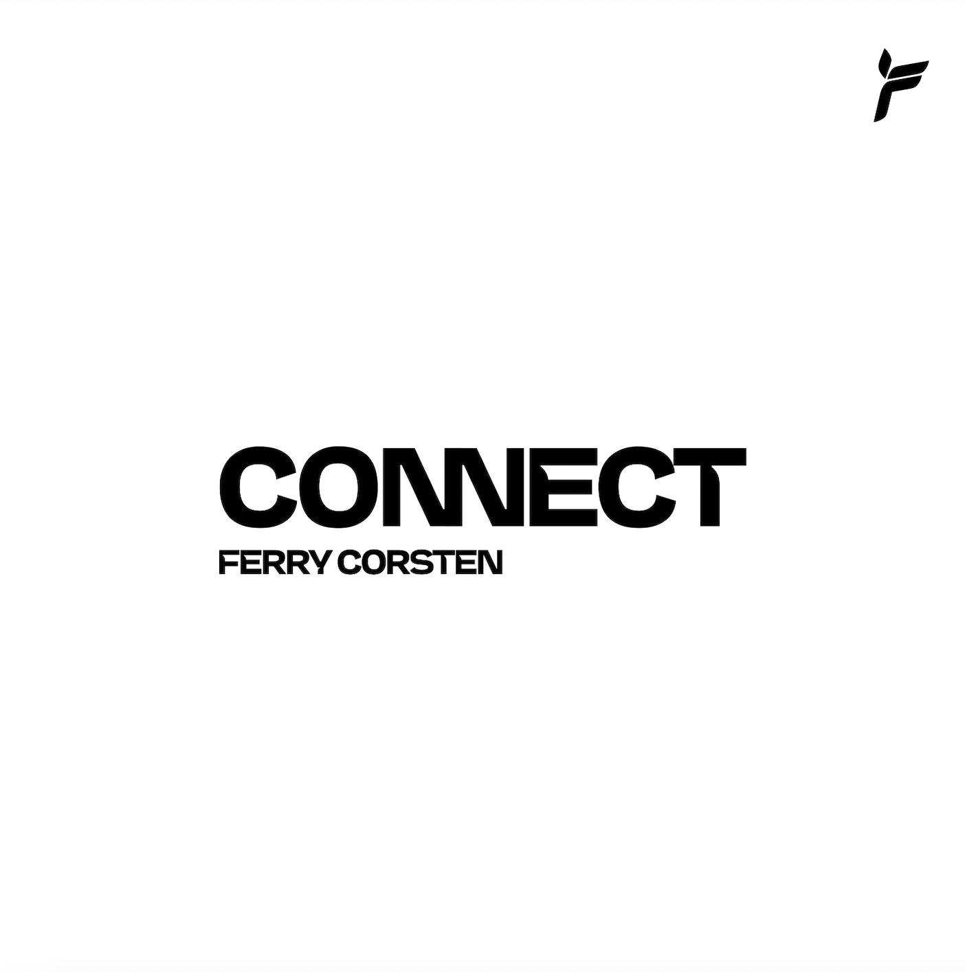 FERRY CORSTEN ENTERS DARKER REALMS WITH ‘CONNECT’, DEBUT SINGLE FROM FORTHCOMING ALBUM