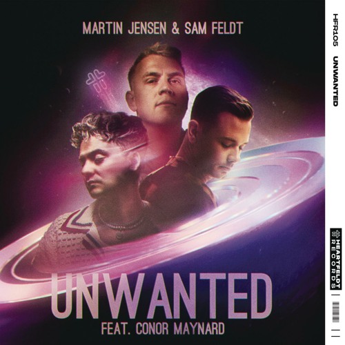 MARTIN JENSEN, SAM FELDT AND CONOR MAYNARD UNVEIL NEW EMOTIVE HOUSE TRACK ‘UNWANTED’