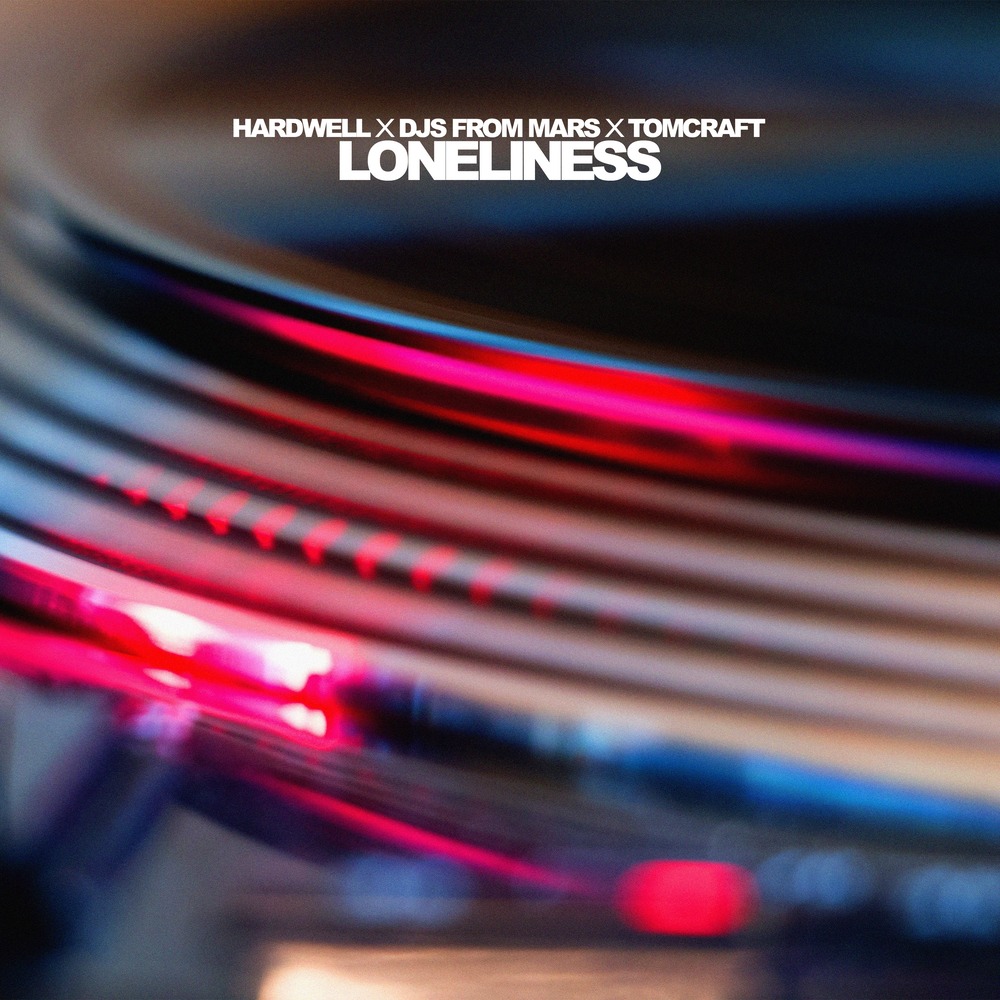 Iconic Dance Track Revival: Hardwell, Djs From Mars, & Tomcraft Transform ‘Loneliness’ Into A Modern Anthem  