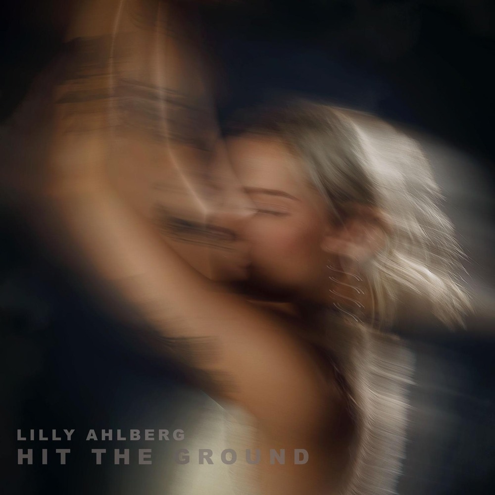 LILLY AHLBERG REVEALS TRANSPARENT AND SERENE NEW DANCE-POP BALLAD ‘HIT THE GROUND’