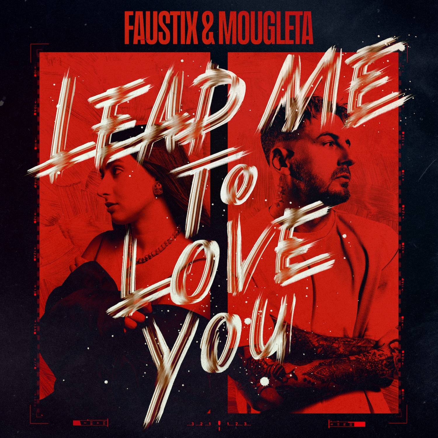FAUSTIX & MOUGLETA LINK UP FOR THE HUGE NEW DANCE ANTHEM ‘LEAD ME TO LOVE YOU’ – OUT NOW!
